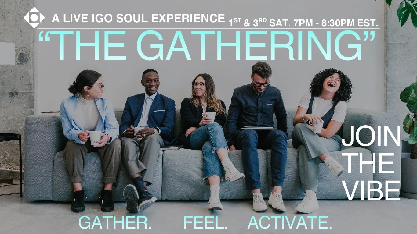 The Gathering — A Live IGO Soul Experience